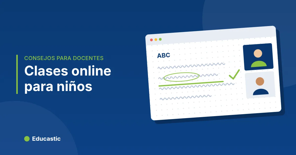 Cómo dar clases online a niños: guía práctica para docentes