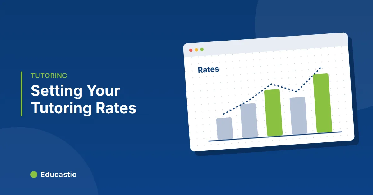 How Much to Charge for Online Tutoring: Setting Your Rates