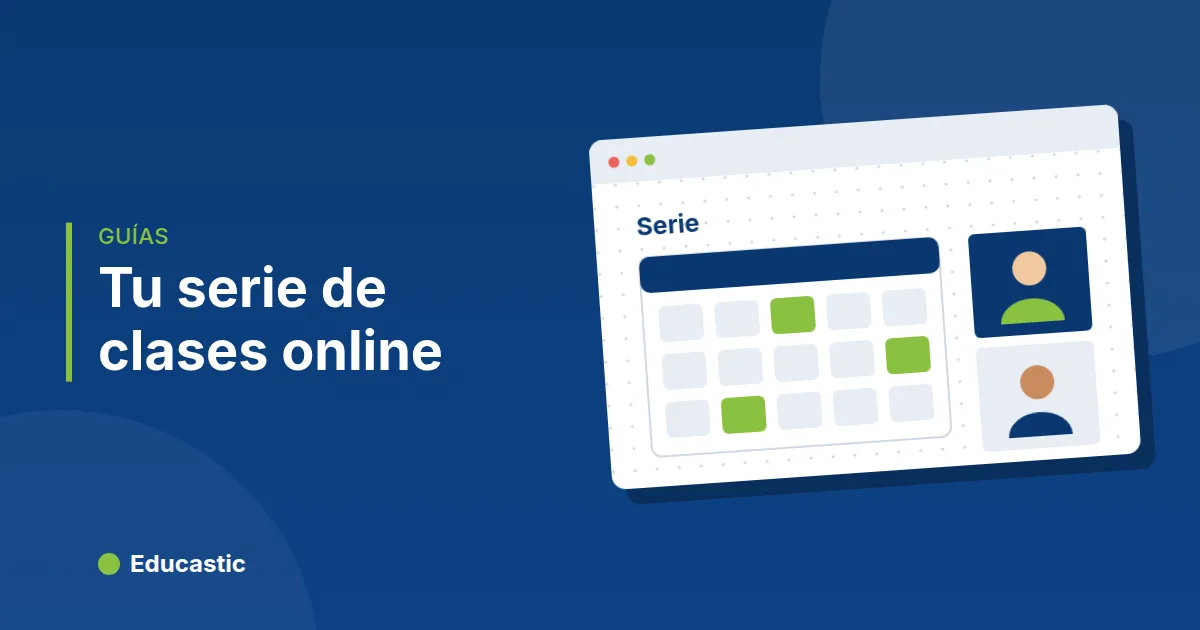 Cómo organizar una serie de clases online: planea, programa y comparte