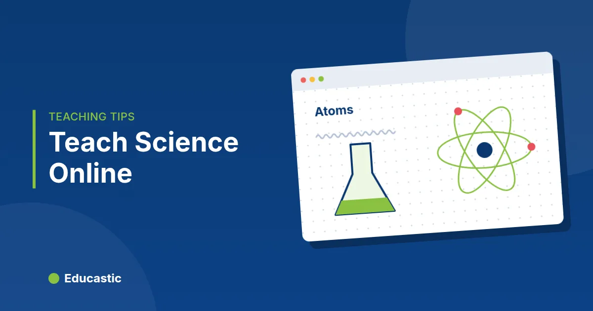 How to Teach Science Online with a Whiteboard: 7 Practical Ideas